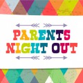 Parent's Night Out